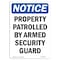 Signmission OSHA Notice Sign, 5" Height, NOTICE Patrolled By Armed Security Guard Sign, Portrait OS-NS-D-35-V-16330 - alternate 1